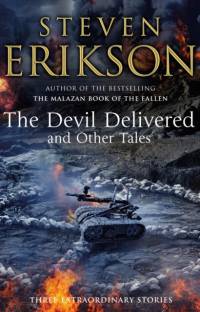 The Devil Delivered and Other Tales av Steven Erikson