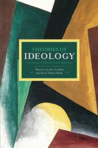 Theories Of Ideology: The Powers Of Alienation And Subjection av Jan Rehmann