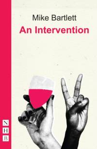 An Intervention av Mike Bartlett