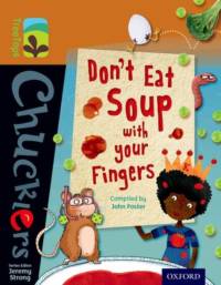 Oxford Reading Tree TreeTops Chucklers: Level 8: Don't Eat Soup with your Fingers av John Foster