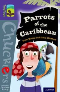 Oxford Reading Tree TreeTops Chucklers: Level 11: Parrots of the Caribbean av Steve Barlow