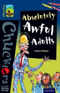 Oxford Reading Tree TreeTops Chucklers: Level 14: Absolutely Awful Adults av Claire O'Brien