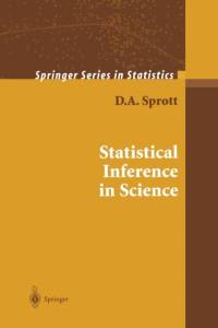 Statistical Inference in Science av D.A. Sprott
