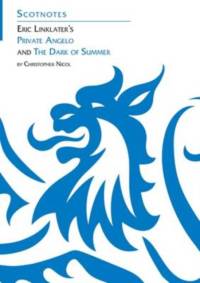 Eric Linklater's Private Angelo and the Dark of Summer av Christopher Nicol