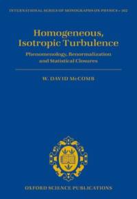 Homogeneous, Isotropic Turbulence av W. David (Emeritus Professor of Physics McComb