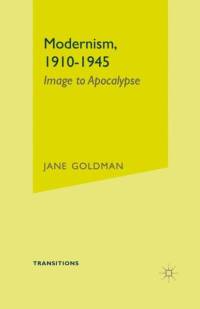 Modernism, 1910-1945 av Jane Goldman