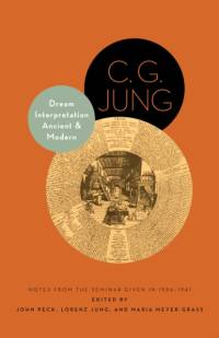 Dream Interpretation Ancient and Modern av C. G. Jung
