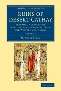 Ruins of Desert Cathay av M. Aurel Stein
