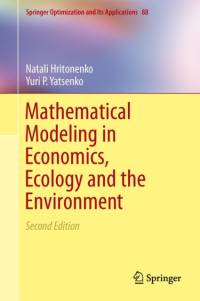 Mathematical Modeling in Economics, Ecology and the Environment av Natali Hritonenko
