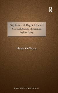 Asylum - A Right Denied av Helen O'Nions