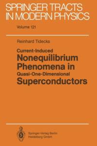 Current-Induced Nonequilibrium Phenomena in Quasi-One-Dimensional Superconductors av Reinhard Tidecks