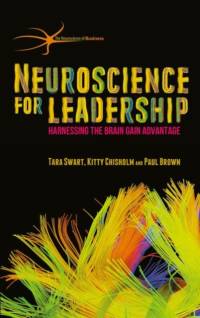 Neuroscience for Leadership av T. Swart