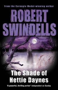 The Shade of Hettie Daynes av Robert Swindells