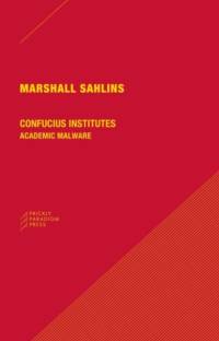 Confucius Institutes – Academic Malware av Marshall Sahlins