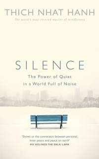 Silence av Thich Nhat Hanh