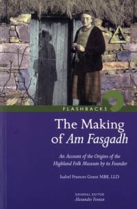 The Making of Am Fasgadh av Isabel Frances Grant