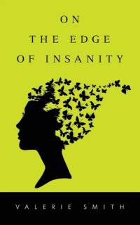On the Edge of Insanity av Valerie Smith