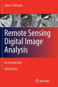 Remote Sensing Digital Image Analysis av John A. Richards