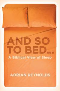 And so to Bed... av Adrian Reynolds