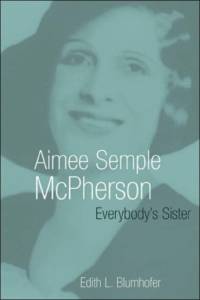 Aimee Semple Mcpherson av Edith L. Blumhofer