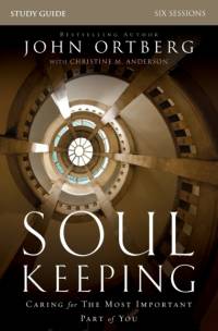Soul Keeping Bible Study Guide av John Ortberg