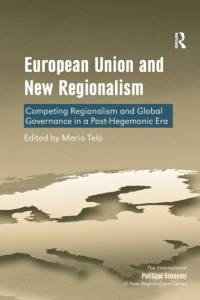 European Union and New Regionalism av Mario Telo