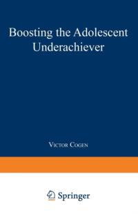 Boosting the Adolescent Underachiever av Victor Cogen