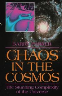 Chaos in the Cosmos av Barry R. PARKER