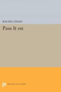 Pass It On av Rachel Hadas
