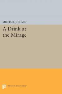 A Drink at the Mirage av Michael J. Rosen