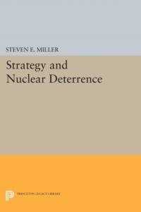 Strategy and Nuclear Deterrence av Steven E. Miller