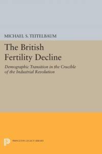 The British Fertility Decline av Michael S. Teitelbaum
