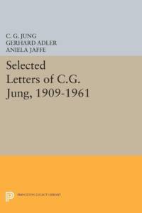 Selected Letters of C.G. Jung, 1909-1961 av C. G. Jung