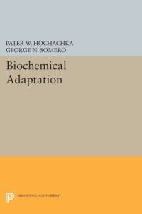 Biochemical Adaptation av Peter W. Hochachka