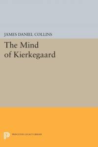 The Mind of Kierkegaard av James Daniel Collins