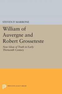 William of Auvergne and Robert Grosseteste av Steven P. Marrone