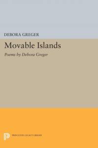 Movable Islands av Debora Greger