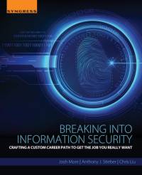 Breaking into Information Security av Josh (Senior Security Consultant More