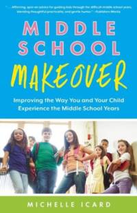 Middle School Makeover av Michelle Icard