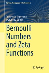 Bernoulli Numbers and Zeta Functions av Tsuneo Arakawa