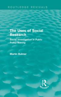 The Uses of Social Research (Routledge Revivals) av Martin Bulmer