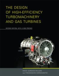 The Design of High-Efficiency Turbomachinery and Gas Turbines av David Gordon Wilson