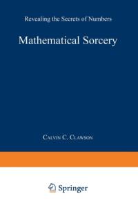 Mathematical Sorcery av Calvin C. Clawson