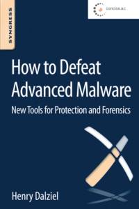 How to Defeat Advanced Malware av Henry (Founder Dalziel