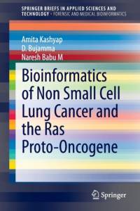 Bioinformatics of Non Small Cell Lung Cancer and the Ras Proto-Oncogene av Amita Kashyap