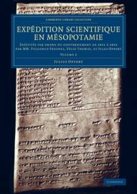 Expedition scientifique en Mesopotamie av Julius Oppert