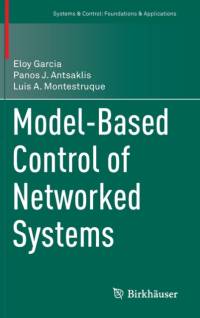 Model-Based Control of Networked Systems av Eloy Garcia