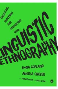 Linguistic Ethnography av Fiona Copland