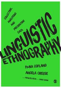Linguistic Ethnography av Fiona Copland