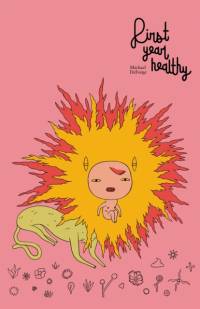 First Year Healthy av Michael DeForge